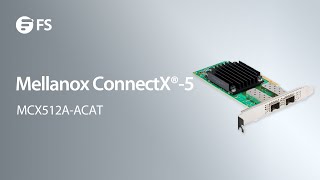 NVIDIA Mellanox ConnectX®5 MCX512AACAT Overview  FS [upl. by Farrica]