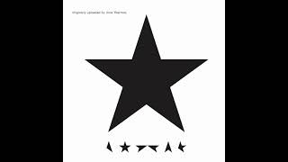 D̲a̲vid B̲owie  Blackstar Full Album [upl. by Currier]