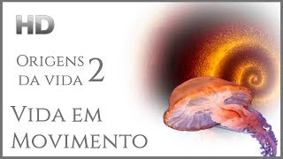 ORIGENS DA VIDA 02  Vida em Movimento Legendado [upl. by Edward]