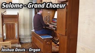 T Salome Grand Choeur  Organ [upl. by Navad]