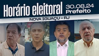 HORÁRIO ELEITORAL NOVA IGUAÇURJ  candidatos à Prefeitura 30082024 [upl. by Ajna555]