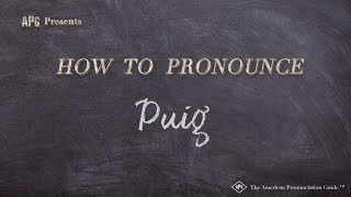 How to Pronounce Puig Real Life Examples [upl. by Nhepets974]