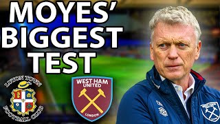 quotMoyes’ Biggest Test so far this Seasonquot Luton vs West Ham Match Preview [upl. by Ataga]