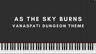 FFXIV Endwalker – As the Sky Burns Vanaspati PIANO TUTORIAL  FREE SHEET MUSIC [upl. by Holna901]