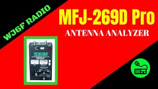 MFJ269D Pro Antenna Analyzer Overview [upl. by Ayanet]