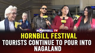 HORNBILL FESTIVAL TOURISTS CONTINUE TO POUR INTO NAGALAND [upl. by Derf]