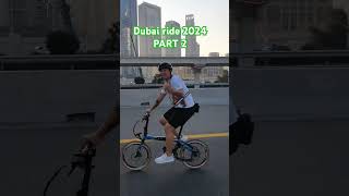 DUBAI RIDE 2024 bicycle dahonfoldingbike dubai dubai30x30 philippines uae uaelife bicycle [upl. by Selrac]