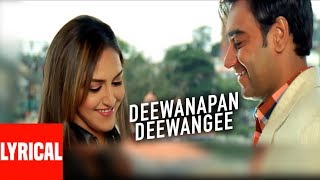 quotDeewanapan Deewangi Lyrical Video  Main Aisa Hi Hoon  Ajay Devgan Esha Deol [upl. by Alakim708]