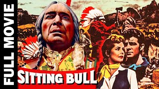 Sitting Bull 1954  Western Film  Dale Robertson Mary Murphy J Carrol Naish [upl. by Bunder]