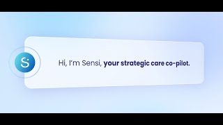 Meet SensiAI  The Strategic CoPilot for the Care Network [upl. by Arick784]