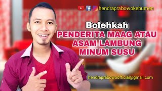 BOLEHKAH PENDERITA ASAM LAMBUNG ATAU MAAG MINUM SUSU  SUSU YG SESUAI UNTUK PENDERITA ASAM LAMBUNG [upl. by Doreg188]