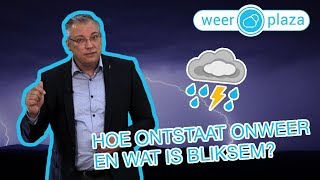 Hoe ontstaat onweer en wat is bliksem [upl. by Tengdin]