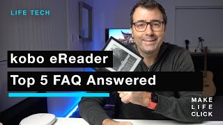 Kobo eReader  Top 5 FAQs Answered [upl. by Ylicec]