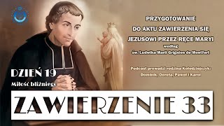 quotZawierzenie 33quot  dzień 19 Miłość bliźniego [upl. by Eachern452]