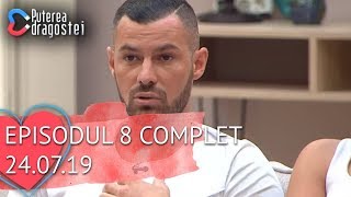 Puterea dragostei 24072019  Episodul 8 COMPLET HD [upl. by Seuqramed]