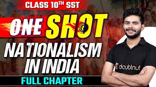 Nationalism in India One Shot  Class 10 SST NCERT  Nationalism in India Full Chapter Explanation [upl. by Adolpho656]