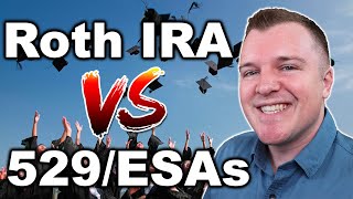 Roth IRA vs 529 College Savings Plan vs ESA [upl. by Ilek]