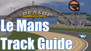 rFactor Circuit de la Sarthe Track Guide [upl. by Atinomar912]