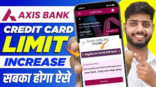 Axis bank credit card limit increase  axis bank credit card limit kaise badhaye  increase [upl. by Adnylem]