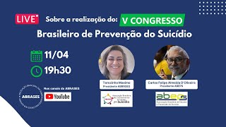 LIVE SOBRE O quotV CONGRESSO BRASILEIRO DE PREVENÃ‡ÃƒO DO SUICÃDIOquot [upl. by Llohcin799]