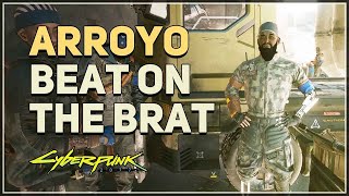 Beat On The Brat Arroyo Cyberpunk 2077 [upl. by Yttocs]