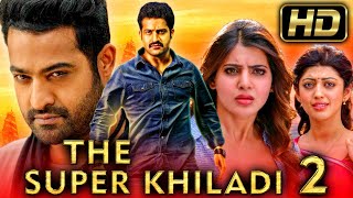 The Super Khiladi 2 Full HD  Romantic Hindi Dubbed Full Movie  Jr NTR Samantha [upl. by Vescuso]