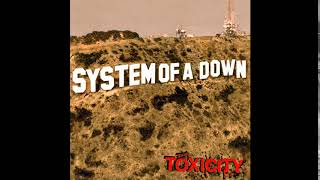 S̲y̲stem of a D̲own  Toxicity Full Album [upl. by Oicafinob773]