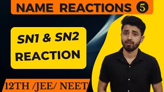 SN1 AND SN2 REACTION HALOALKANE FOR CLASS12  IIT JEE  NEET  AIIMS  JIPMER FOR 2020 BY GAURAV SIR [upl. by Ardnwahsal882]