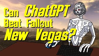 Can ChatGPT Beat Fallout New Vegas [upl. by Austine]