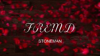 STONEMAN  Fremd Lyric Video [upl. by Rosy300]