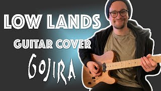 Gojira  LOW LANDS  Guitar Cover OverLoud TH3 EVH 5150 Overdrive [upl. by Krahling]