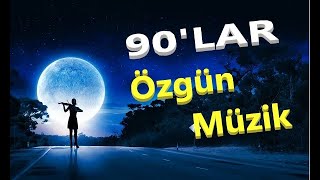 ÖZGÜN MÜZİK  90 LAR  1Bölüm  2022 özgünmüzik [upl. by Airotal]