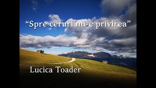 Lucica Toader quotSpre ceruri mie privireaquot [upl. by Enos]