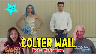 Music Reaction  First time Reaction Colter Wall  Kate McCannon [upl. by Suqram]