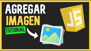 👉 Como AGREGAR una IMAGEN en JAVASCRIPT 😱 [upl. by Noby]