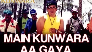 Main Kunwara Aa Gaya  Kunwara  Govinda amp Urmila Matondkar  Sonu Nigam [upl. by Aramenta]