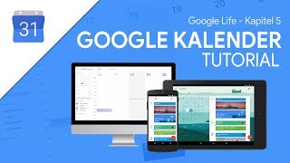 So funktioniert Google Kalender  Das Große Tutorial Google Life 05 [upl. by Htidra195]