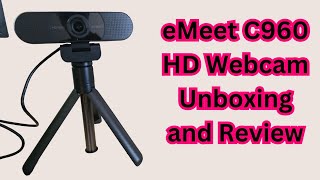 The eMeet C960 Webcam Unboxing and Review [upl. by Tnias]