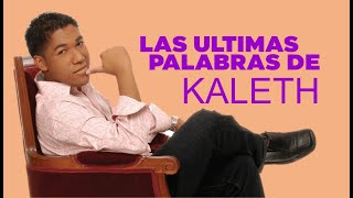 Las ultimas palabras de KALETH MORALES [upl. by Nilek]