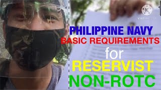 Para maging RESERVIST ng Philippine NAVY BCMT NonROTC  Ito kailangan mo Basic Requirements [upl. by Niwrek44]