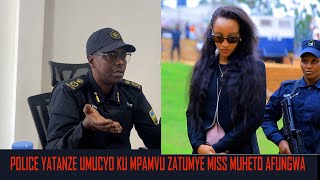 Umuvugizi wa Polisi yahishuye ibindi byatumye Miss Muheto afungwa nabahanzi nabanyamakuru nabo [upl. by Gnuhc]