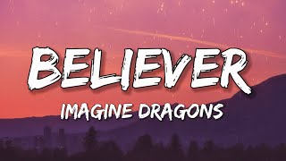 Believer Imagine Dragons Lyrics [upl. by Neelahs]