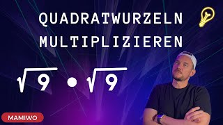 Wurzeln multiplizieren  🦷😬Quadratwurzeln berechnen [upl. by Iahs500]