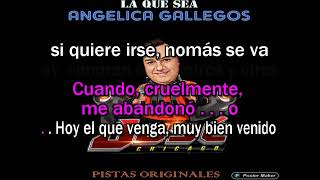 LA QUE SEA  ANGELICA GALLEGOS  KARAOKE  DJ JOSE CHICAGO [upl. by Gurango]