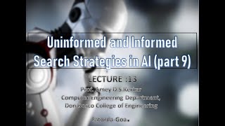 UNIT1LECTURE13UNINFORMED AND INFORMED SEARCH STRATEGIES PART 9 [upl. by Tsnre47]