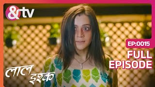 क्या Sonia की Pregnancy लाएगी Dhruv के लिए Trouble  Laal Ishq  Full Ep 15  andtvchannel [upl. by Lalage]