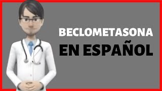 BECLOMETASONA beclomethasone nasal review EN ESPAÑOL [upl. by Schaper]