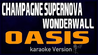 karaoke  Champagne Supernova Wonderwall  Oasis 🎤 [upl. by Euqinaj115]