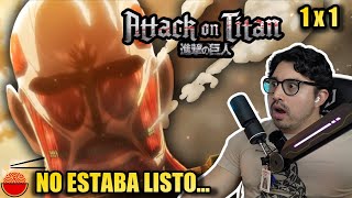 ¡¡QUÉ BRUTALIDAD Es mejor de lo que esperaba… Reaccionando por primera vez a AOT en español 1x1 [upl. by Anairam]