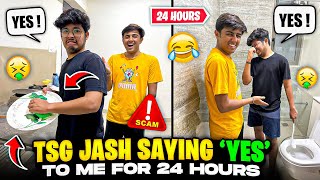 TSG Jash Saying “YES” For 24 Hours😍 Crazy Challenge Gone Wrong Crying 😭 Mann Vlogs [upl. by Tristas]